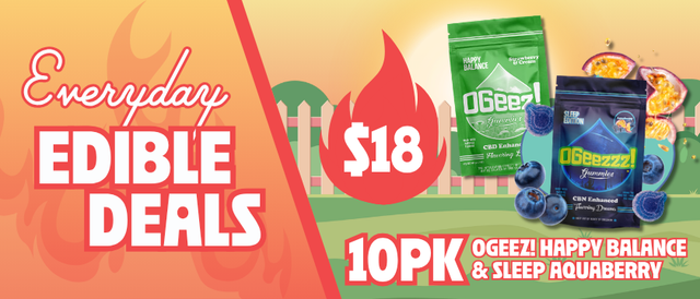 Cannabis Promo, Cannabis Sales, Cannabis Discounts, Cannabis on Sale, $18 OGeez Happy Balance & Aquaberry Sleep Edibles