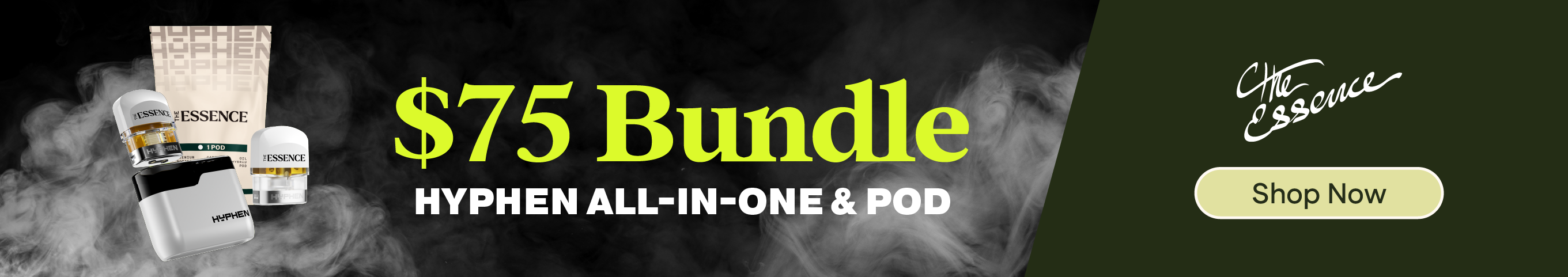 $75 Bundle (the) Essence Hyphen AIO & Pod