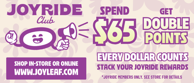 Cannabis Promo, Cannabis Sales, Cannabis Discounts, Cannabis on Sale, Spend $65, Get 2X Points