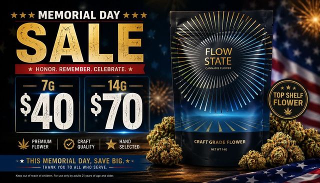 Cannabis Promo, Cannabis Sales, Cannabis Discounts, Cannabis on Sale, Memorial Day Doorbuster - $70 Flowstate 14g