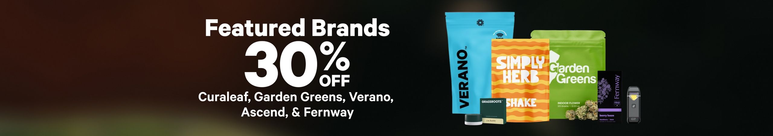 30% Off Featured Brands Cannabis Promo, Cannabis Sales, Cannabis Discounts, Cannabis on Sale, 30% Off Featured Brands
