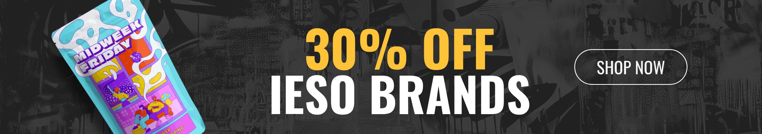 Cannabis Promo, Cannabis Sales, Cannabis Discounts, Cannabis on Sale, 30% Off NuEra, Midweek Friday & More Ieso Brands