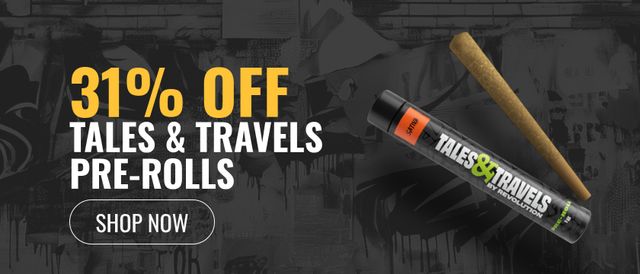 Cannabis Promo, Cannabis Sales, Cannabis Discounts, Cannabis on Sale, 31% Off Tales & Travels Pre-rolls