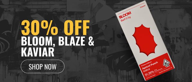 Cannabis Promo, Cannabis Sales, Cannabis Discounts, Cannabis on Sale, 30% Off Bloom, Blaze, Kaviar