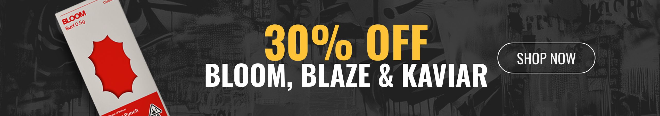 Cannabis Promo, Cannabis Sales, Cannabis Discounts, Cannabis on Sale, 30% Off Bloom, Blaze, Kaviar