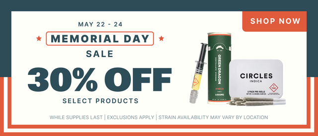 Cannabis Promo, Cannabis Sales, Cannabis Discounts, Cannabis on Sale, Stock Up For Memorial Day Weekend! - 30% OFF SELECT PRODUCTS
