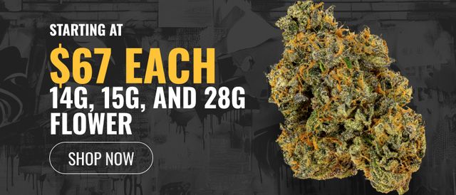 Cannabis Promo, Cannabis Sales, Cannabis Discounts, Cannabis on Sale, Starting at $67: 14g, 15g, and 28g Flower