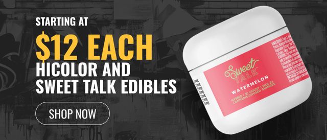 Cannabis Promo, Cannabis Sales, Cannabis Discounts, Cannabis on Sale, Starting at $12: HiColor and Sweet Talk Edibles
