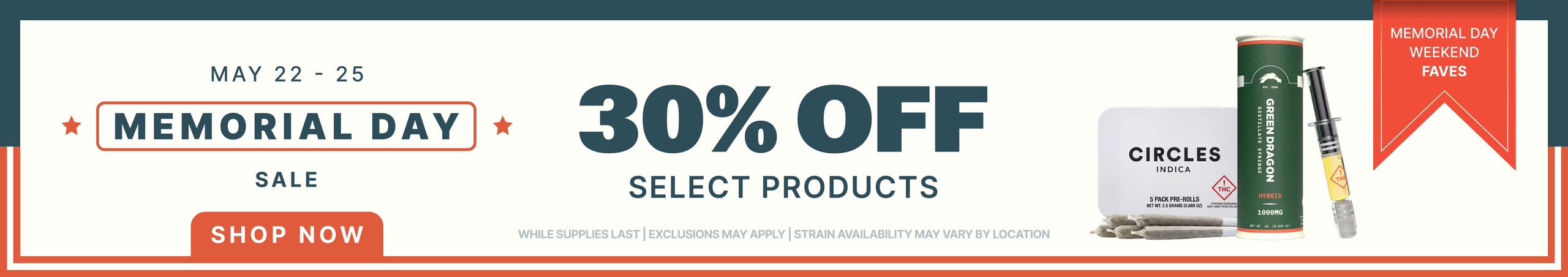 Cannabis Promo, Cannabis Sales, Cannabis Discounts, Cannabis on Sale, Honor Memorial Day: 30% OFF SELECT PRODUCTS!