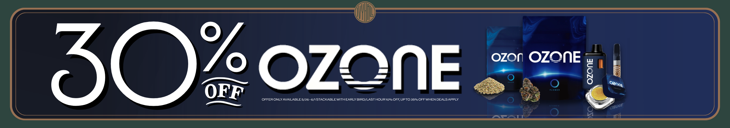 Cannabis Promo, Cannabis Sales, Cannabis Discounts, Cannabis on Sale, Ozone 30% Off!