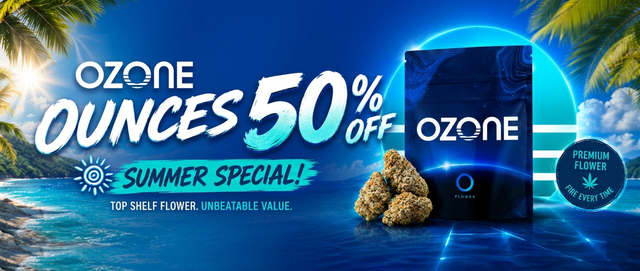 Cannabis Promo, Cannabis Sales, Cannabis Discounts, Cannabis on Sale, Ozone - 50% Off Ozone Ounces