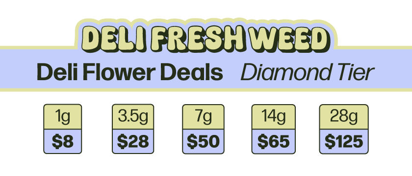 Diamond Tier Deli Flower Special