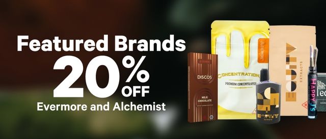 Cannabis Promo, Cannabis Sales, Cannabis Discounts, Cannabis on Sale, 20% Off Evermore & Alchemist Brands