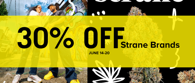 Cannabis Promo, Cannabis Sales, Cannabis Discounts, Cannabis on Sale, 30% Off Strane!