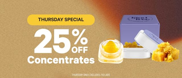 Cannabis Promo, Cannabis Sales, Cannabis Discounts, Cannabis on Sale, Daily Deal ~ Thursday ~ 25% Off All Concentrates