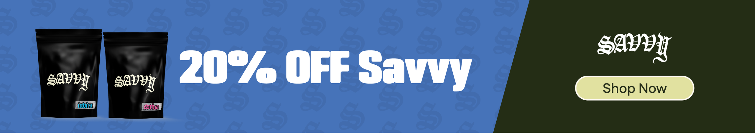 Cannabis Promo, Cannabis Sales, Cannabis Discounts, Cannabis on Sale, 20% OFF Savvy