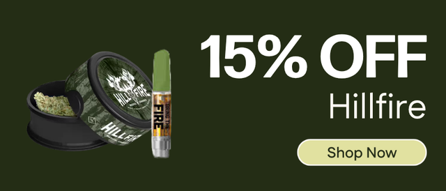 Cannabis Promo, Cannabis Sales, Cannabis Discounts, Cannabis on Sale, 15% OFF Hillfire & Highlander Farms