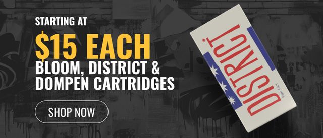 Cannabis Promo, Cannabis Sales, Cannabis Discounts, Cannabis on Sale, Starting at $15 each: Bloom, District & Dompen Cartridges