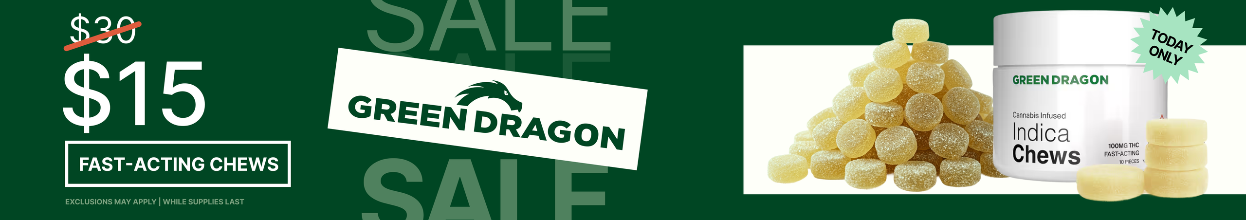 Cannabis Promo, Cannabis Sales, Cannabis Discounts, Cannabis on Sale, Green Dragon Fast Acting Chews $15 - TODAY ONLY!