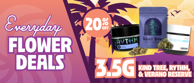 Cannabis Promo, Cannabis Sales, Cannabis Discounts, Cannabis on Sale, 20% Off Rythm, Kind Tree & Verano Reserve 3.5G Flower