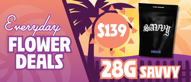 Cannabis Promo, Cannabis Sales, Cannabis Discounts, Cannabis on Sale, $139 Savvy 28G Smalls
