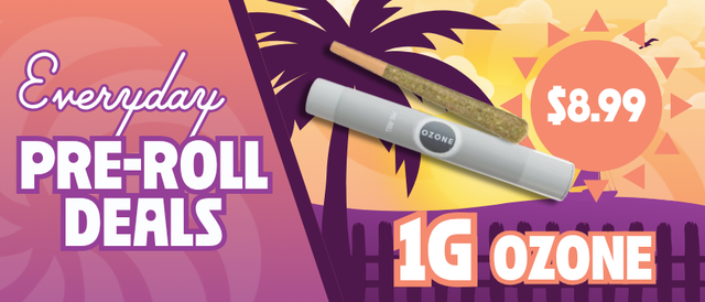Cannabis Promo, Cannabis Sales, Cannabis Discounts, Cannabis on Sale, $8.99 Ozone 1G Pre-Roll