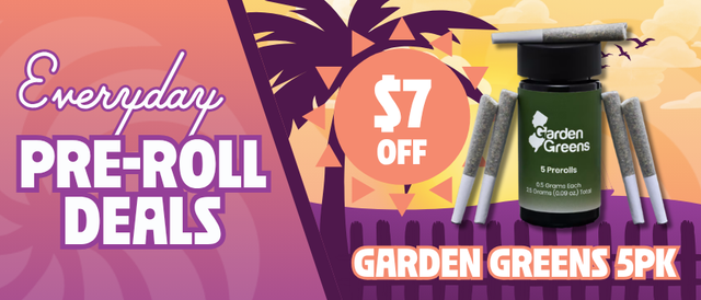 Cannabis Promo, Cannabis Sales, Cannabis Discounts, Cannabis on Sale, $7 Off Garden Greens 5 Pack Pre-Rolls