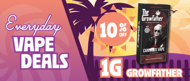 Cannabis Promo, Cannabis Sales, Cannabis Discounts, Cannabis on Sale, 10% Off The Growfather 1G Disposables