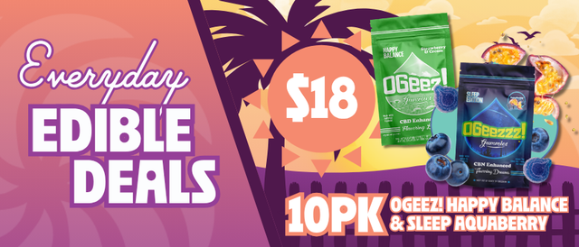 Cannabis Promo, Cannabis Sales, Cannabis Discounts, Cannabis on Sale, $18 OGeez Happy Balance & Aquaberry Sleep Edibles