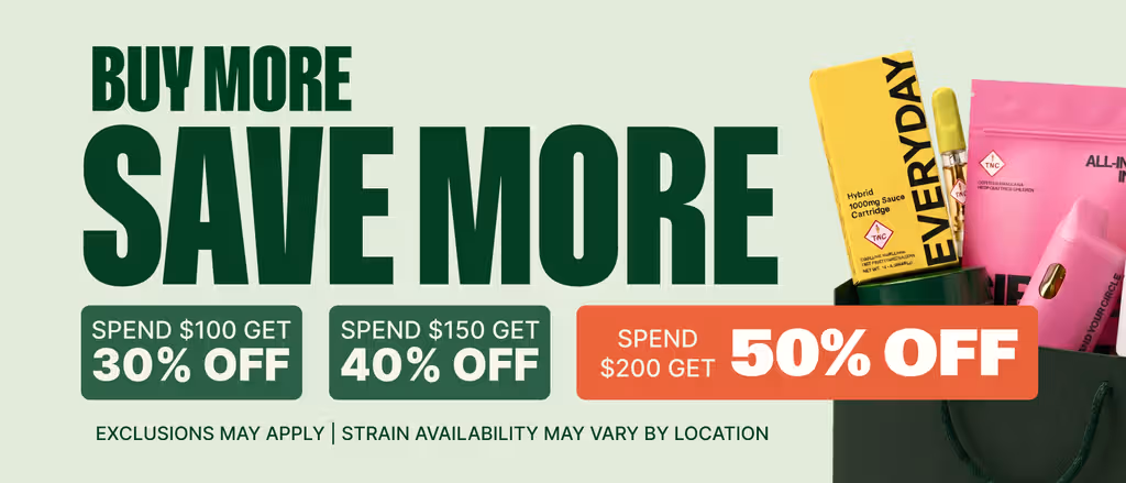 Cannabis Promo, Cannabis Sales, Cannabis Discounts, Cannabis on Sale, Buy More, Save More - Get up to 50% Off!