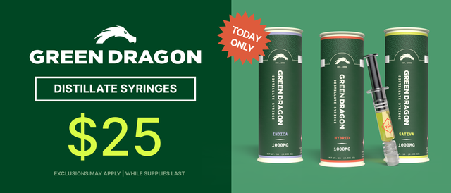 Cannabis Promo, Cannabis Sales, Cannabis Discounts, Cannabis on Sale, Green Dragon Distillate $25 - TODAY ONLY!