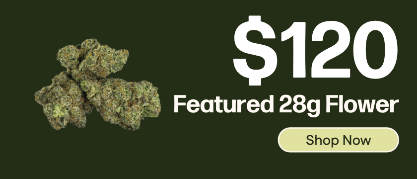 $120 Featured 28g Flower