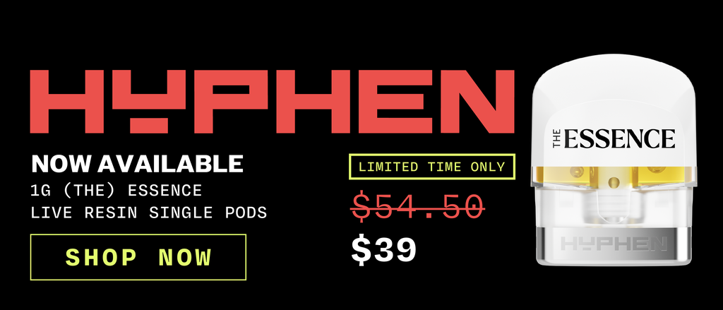 New! $39 HYPHEN Live Resin Pods