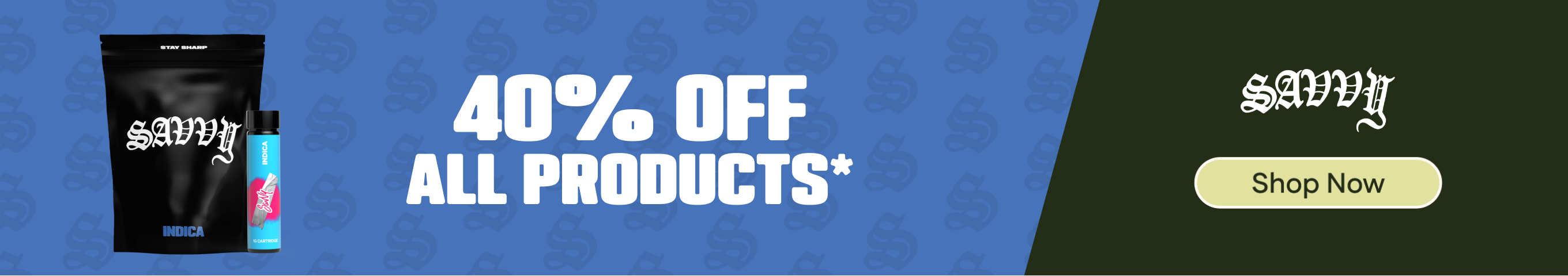 40% Off Savvy *Exclusions