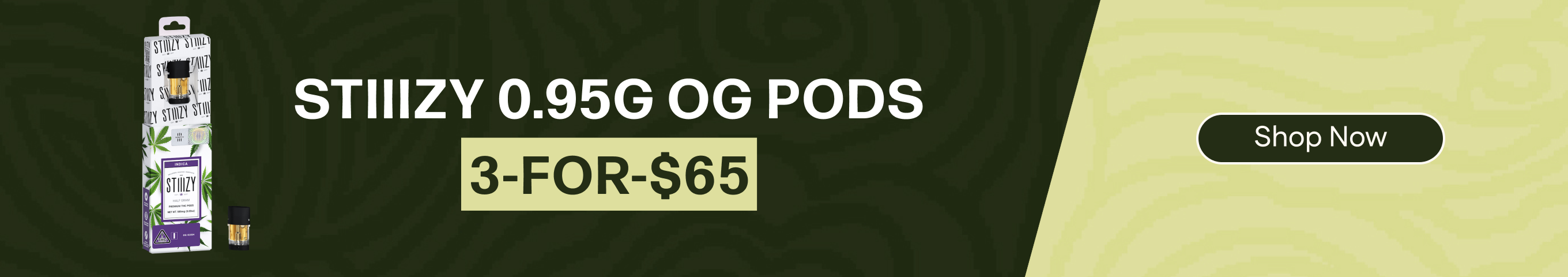 3-for-$65 Stiiizy 0.95g OG Pods