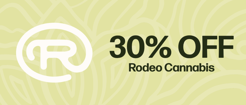30% OFF Rodeo Cannabis