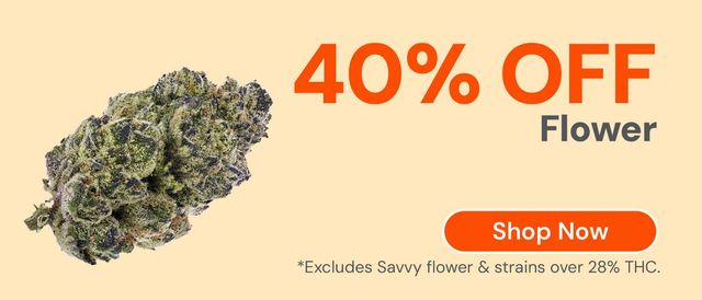 Cannabis Promo, Cannabis Sales, Cannabis Discounts, Cannabis on Sale, 40% OFF Flower