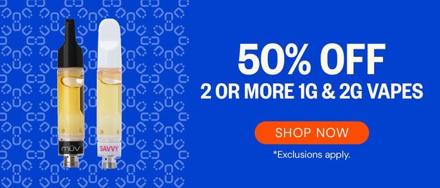 Cannabis Promo, Cannabis Sales, Cannabis Discounts, Cannabis on Sale, 50% OFF 2 or more 1g or 2g vapes!