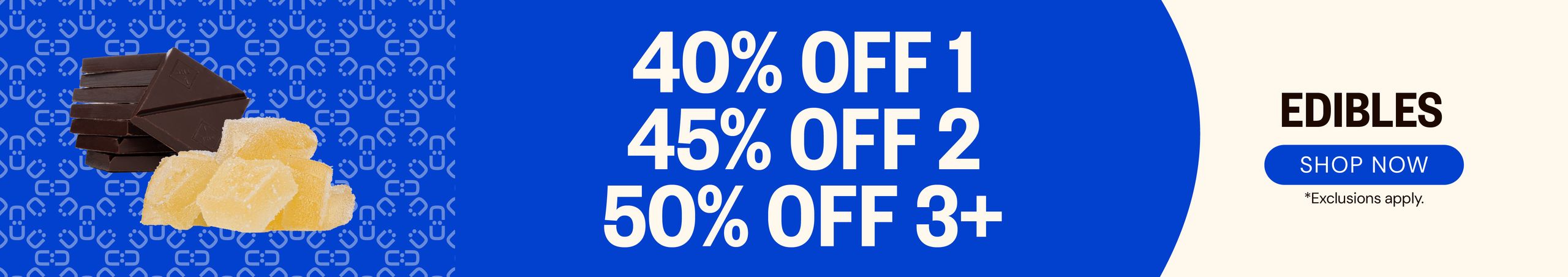 Cannabis Promo, Cannabis Sales, Cannabis Discounts, Cannabis on Sale, Edibles: 40% OFF 1, 45% OFF 2, 50% OFF 3+