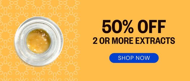 Cannabis Promo, Cannabis Sales, Cannabis Discounts, Cannabis on Sale, 50% OFF 2 or more extracts
