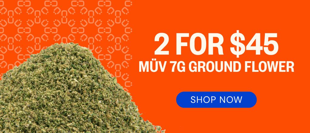 MÜV 7g Ground Flower: 2-for-$45