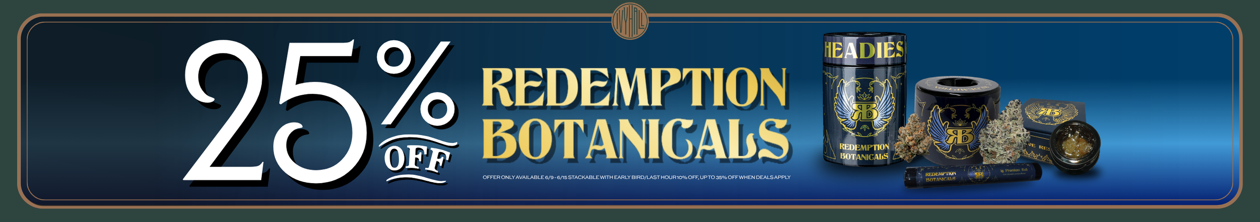 Cannabis Promo, Cannabis Sales, Cannabis Discounts, Cannabis on Sale, Redemption Botanicals 25% Off!