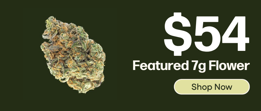 $54 Featured 7g Flower