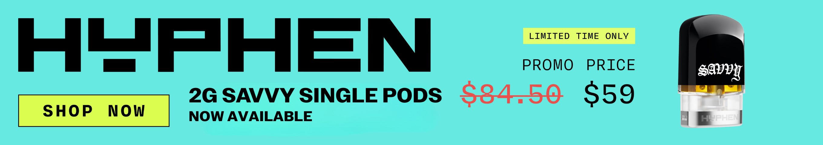 $59 Savvy HYPHEN Pods