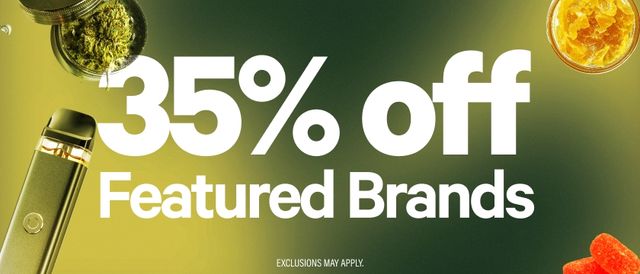 Cannabis Promo, Cannabis Sales, Cannabis Discounts, Cannabis on Sale, 35% Off Featured Brands