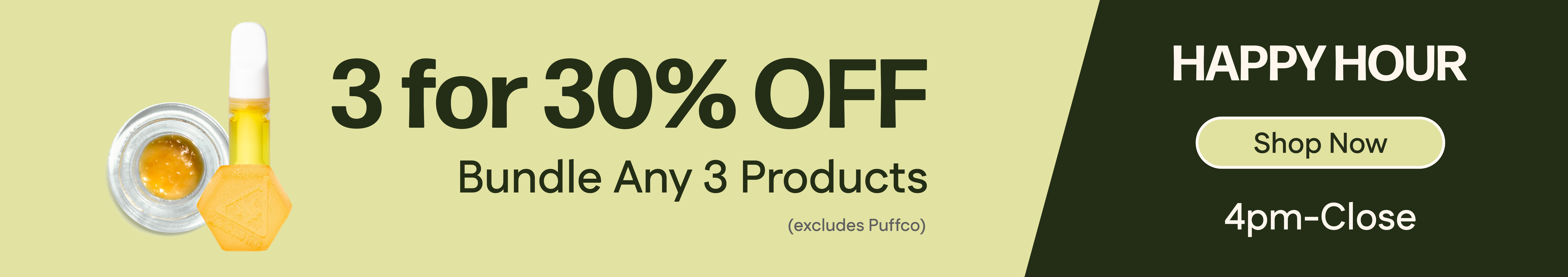 Happy Hour: Bundle Any 3 Products and Get 30% Off