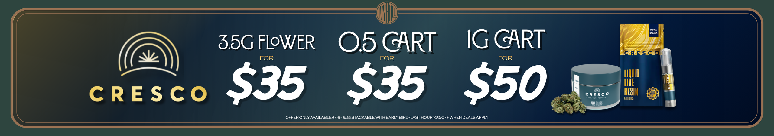 Cannabis Promo, Cannabis Sales, Cannabis Discounts, Cannabis on Sale, Cresco Flower and Vape Sale