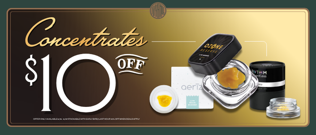 Cannabis Promo, Cannabis Sales, Cannabis Discounts, Cannabis on Sale, All Concentrates - $10 Off!