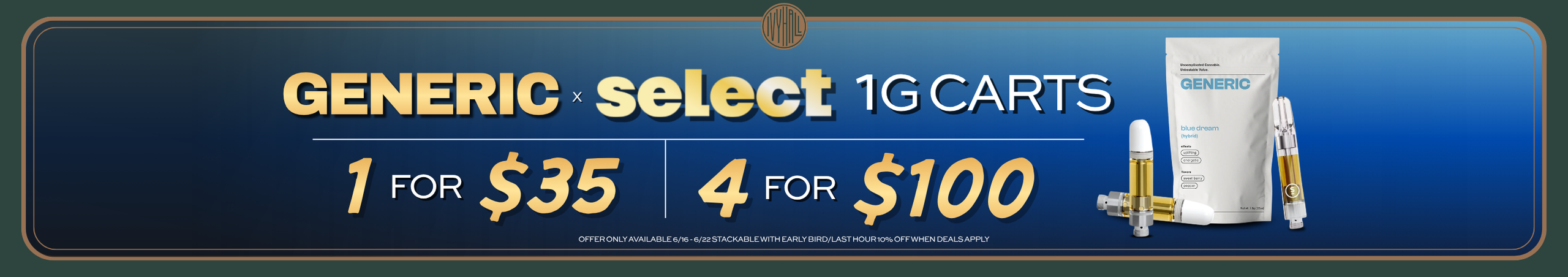 Cannabis Promo, Cannabis Sales, Cannabis Discounts, Cannabis on Sale, Generic and Select 1g Cartridges - $35 each or 4 for $100!