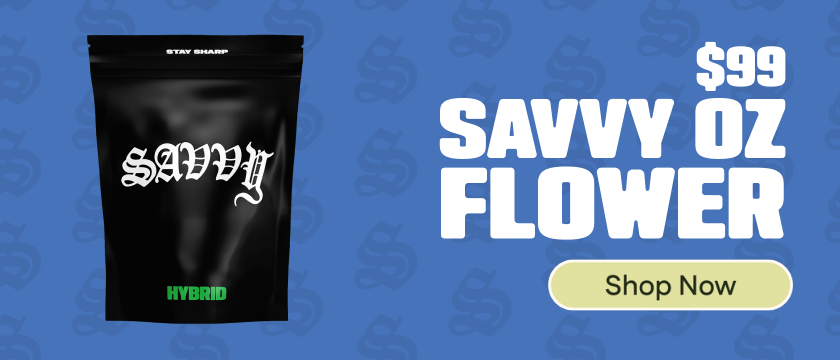 $99 Savvy OZ Flower (Mix & Match 14g) *Exclusions